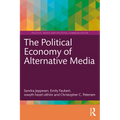 The Political Economy of Alternative Media