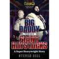 Big Daddy Versus Giant Haystacks: A Super Heavyweight Story