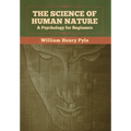 The Science of Human Nature: A Psychology for Beginners