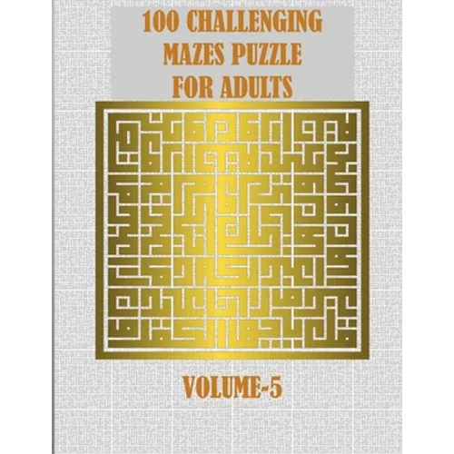 100 Challenging Mazes Puzzle For Adults: A creative and hard maze book for mind relaxation and stress relief