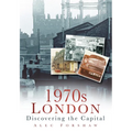 1970s London: Discovering the Capital