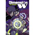 Dimension W, Volume 2