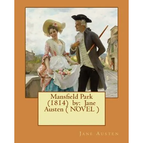 Mansfield Park (1814) by: Jane Austen ( NOVEL )