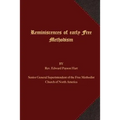 Reminiscences of Early Free Methodism