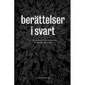 Berättelser i svart: Klassiska och nya skräckhistorier