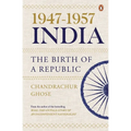 1947-1957, India: The Birth of a Republic
