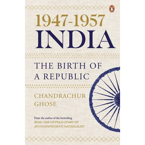 1947-1957, India: The Birth of a Republic