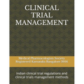 Clinical Trial Management: Indian clinical trial regulations and clinical trials management methods