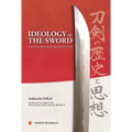 Ideology of the Sword: A Spiritual History of Japanese Culture