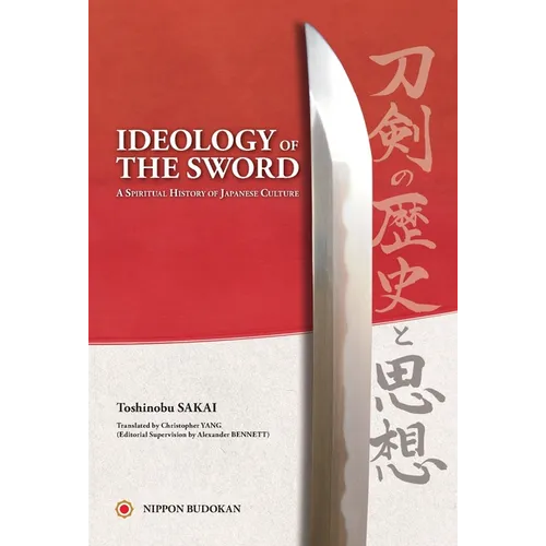 Ideology of the Sword: A Spiritual History of Japanese Culture