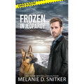Frozen in Jeopardy: Christian Romantic Suspense