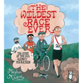 The Wildest Race Ever: The Story of the 1904 Olympic Marathon