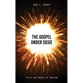 The Gospel Under Siege: Faith and Works in Tension