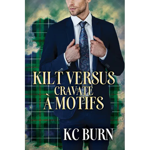 Kilt Versus Cravate À Motifs: Volume 2