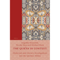 The Qurʾān in Context: Historical and Literary Investigations Into the Qurʾānic Milieu