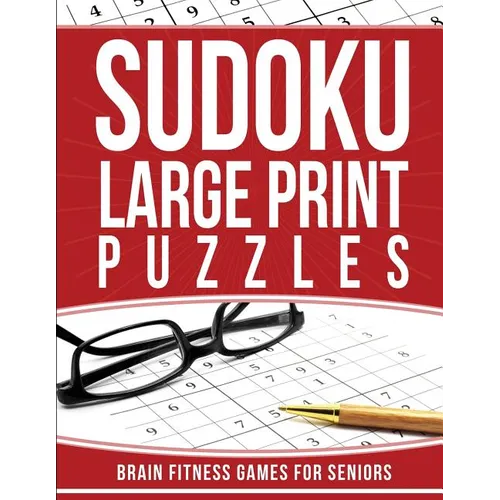 Sudoku Large Print Puzzles: Brain Fitness Games for Seniors