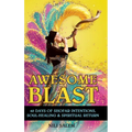 Awesome Blast: 40 Days of Shofar Intentions, Soul-Healing, and Spiritual Return