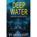 Deep Water: A Brooks & Banks Novel
