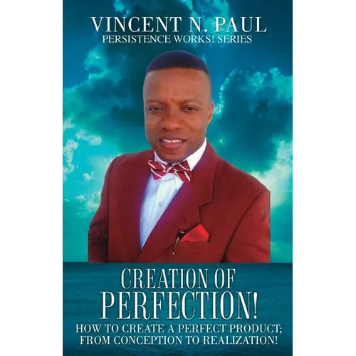 Creation of Perfection!