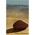 Beyond Broken - A Novel