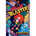 Billie Blaster and the Robot Army from Outer Space: A Graphic Novel