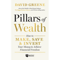 Pillars of Wealth: How to Make, Save, and Invest Your Money to Achieve Financial Freedom