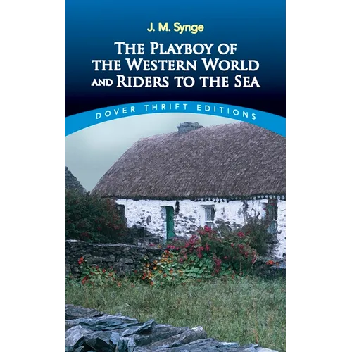 The Playboy of the Western World and Riders to the Sea