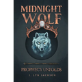 Midnight Wolf: Prophecy Unfolds