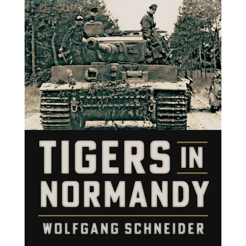 Tigers in Normandy