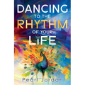 Dancing to the Rhythm of Your Life: A Happy Becoming Story