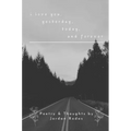 i love you, yesterday, today, and forever