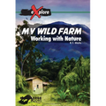 My Wild Farm: Working with Nature