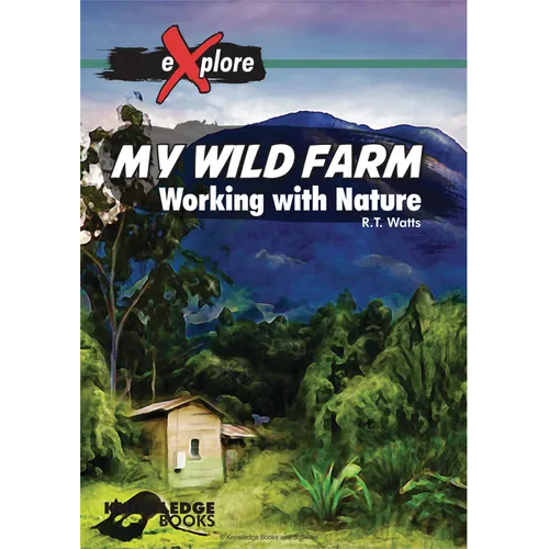 My Wild Farm: Working with Nature