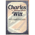 Charles Witt and Alabama Gibson: Pioneers of Hamilton County Tennessee