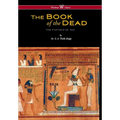 Egyptian Book of the Dead: The Papyrus of Ani in the British Museum (Wisehouse Classics Edition)