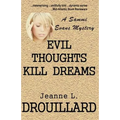 Evil Thoughts Kill Dreams: A Sammi Evans Mystery