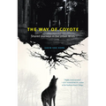 The Way of Coyote: Shared Journeys in the Urban Wilds