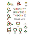 Simplest Universe Theory II