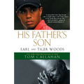 His Father's Son: Earl and Tiger Woods
