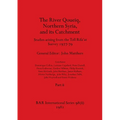 The River Qoueiq, Northern Syria, and its Catchment, Part ii: Studies arising from the Tell Rifa'at Survey 1977-79