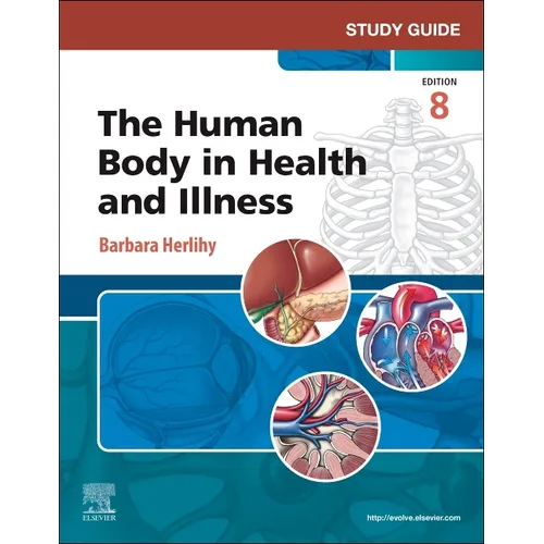 Study Guide for the Human Body in Health and Illness