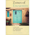 Zones of Encuentro: Language and Identities in Northern New Mexico
