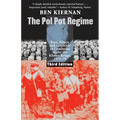 The Pol Pot Regime: Race, Power, and Genocide in Cambodia Under the Khmer Rouge, 1975-79