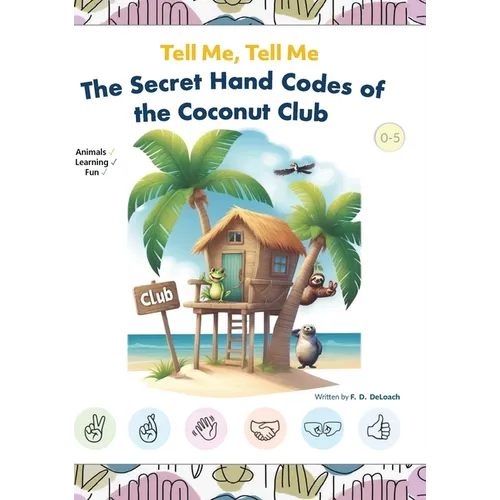 Tell Me, Tell Me: The Secret Hand Codes of the Coconut Club
