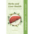 Herbs and Liver Health: A Herbal Medicine Pocket Guide