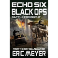 Echo Six: Black Ops 6 - Battle for Beirut