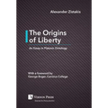 The Origins of Liberty: An Essay in Platonic Ontology