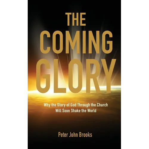The Coming Glory