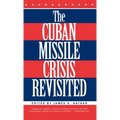 The Cuban Missile Crisis Revisited