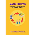 Contrave: The Most Powerful Tool To Combat Obesity